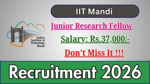 IIT Mandi Junior Research Fellow Recruitment 2026 - Apply Online IIT Mandi Junior Research Fellow Recruitment 2026 - Apply Online