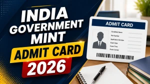 India Government Mint Admit Card 2026 Out - Download IGM Hall Ticket for CBT Exam India Government Mint Admit Card 2026 Out - Download IGM Hall Ticket for CBT Exam