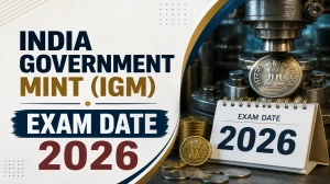 India Government Mint (IGM) Exam Date 2026 Out For Junior Office Assistant, Junior Technician and More Posts - Check Schedule & Details India Government Mint (IGM) Exam Date 2026 Out For Junior Office Assistant, Junior Technician and More Posts - Check Schedule & Details