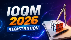 IOQM 2026 Registration Open - Check Important Dates, Eligibility & How to Apply Online at ioqm.mtai.org.in IOQM 2026 Registration Open - Check Important Dates, Eligibility & How to Apply Online at ioqm.mtai.org.in