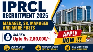 IPRCL Recruitment 2026 - Apply Offline for 15 Manager, Sr. Manager and More Posts IPRCL Recruitment 2026 - Apply Offline for 15 Manager, Sr. Manager and More Posts
