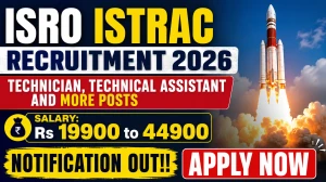 ISRO ISTRAC Recruitment 2026 Notification Out - Apply Online for 26 Technician, Technical Assistant and More Posts