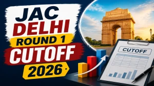 JAC Delhi Round 1 Cutoff 2026 Released - DTU, NSUT, IIIT-D & DSEU Opening & Closing Ranks