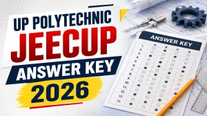 JEECUP Answer Key 2026 (OUT) – UP Polytechnic Response Sheet, Objection Window at jeecup.admissions.nic.in JEECUP Answer Key 2026 (OUT) – UP Polytechnic Response Sheet, Objection Window at jeecup.admissions.nic.in