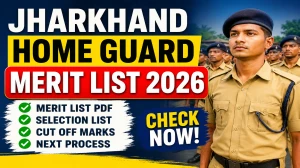 Jharkhand Home Guard Merit List 2026 – Ranchi District Grah Rakshak Navnaamankаh Result Out