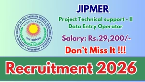 JIPMER Recruitment 2026 - Walkin for DEO, Project Technical Support Posts