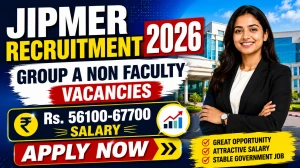 JIPMER Recruitment 2026 - Apply Online for 34 Group A Non Faculty Posts (GDMO, Specialist, Child Psychologist)
