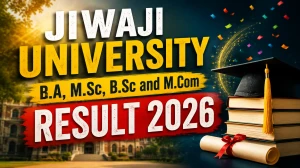 Jiwaji University Result 2026 - B.A., B.Sc., M.Sc., M.Com Result Declared at jiwaji.edu Jiwaji University Result 2026 - B.A., B.Sc., M.Sc., M.Com Result Declared at jiwaji.edu