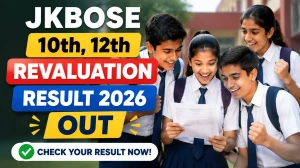 JKBOSE Revaluation Result 2026 Out - Direct Link to Download 10th, 12th Result at jkbose.jk.gov.in JKBOSE Revaluation Result 2026 Out - Direct Link to Download 10th, 12th Result at jkbose.jk.gov.in