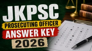 JKPSC Prosecuting Officer Answer Key 2026 OUT - Download PDF & Raise Objection