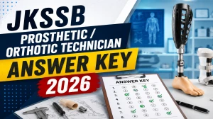 JKSSB Answer Key 2026 Out for Prosthetic/Orthotic Technician Post - Download PDF & Raise Objections at jkssb.nic.in