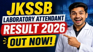 JKSSB Laboratory Attendant Result 2026 Out - Direct Link to Download Scorecard PDF at jkssb.nic.in JKSSB Laboratory Attendant Result 2026 Out - Direct Link to Download Scorecard PDF at jkssb.nic.in