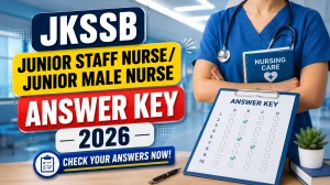 JKSSB Provisional Answer Key 2026 Out For Junior Staff Nurse / Junior Male Nurse - Download PDF @ jkssb.nic.in JKSSB Provisional Answer Key 2026 Out For Junior Staff Nurse / Junior Male Nurse - Download PDF @ jkssb.nic.in