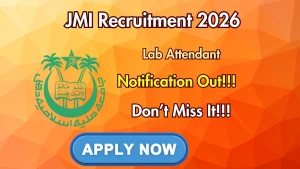 JMI Lab Attendant Recruitment 2026 - Apply Offline JMI Lab Attendant Recruitment 2026 - Apply Offline