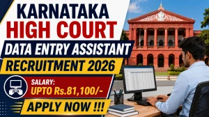 Karnataka High Court Data Entry Assistant Recruitment 2026 - Apply Online for 28 Posts Karnataka High Court Data Entry Assistant Recruitment 2026 - Apply Online for 28 Posts
