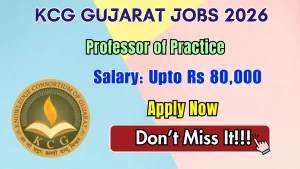 KCG Gujarat Professor of Practice Recruitment 2026 - Apply Online