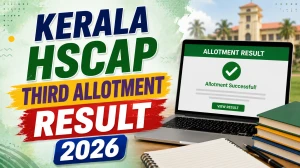 Kerala HSCAP Third Allotment Result 2026 OUT - Direct Link, Admission Dates & Steps to Check Plus One Allotment Kerala HSCAP Third Allotment Result 2026 OUT - Direct Link, Admission Dates & Steps to Check Plus One Allotment