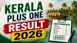 Kerala Plus One Result 2026 Out – Download DHSE Class 11 Scorecard @ keralaresults.nic.in