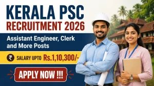 Kerala PSC Recruitment 2026 - Apply Online for 75 Assistant Engineer, Clerk-Typist and More Posts Kerala PSC Recruitment 2026 - Apply Online for 75 Assistant Engineer, Clerk-Typist and More Posts
