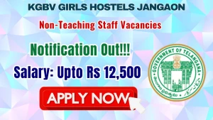 KGBV Girls Hostels Jangaon Non-Teaching Staff Recruitment 2026 - Apply Offline for Cook, ANM and More Posts