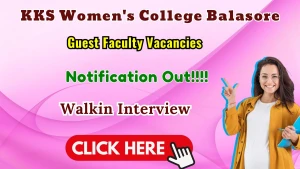 KKS Women's College Balasore Guest Faculty Recruitment 2026 - Walkin KKS Women's College Balasore Guest Faculty Recruitment 2026 - Walkin