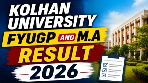 Kolhan University Result 2026 Out for FYUGP & M.A 3rd Semester - Check Direct Result Link