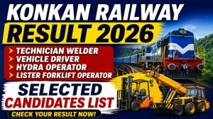 Konkan Railway Result 2026 – Technician, Vehicle Driver, Hydra Operator & Lister Forklift Operator Selected Candidates List