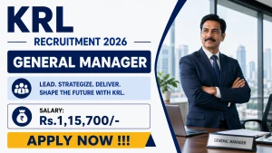 KRL General Manager Recruitment 2026 - Apply Online