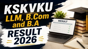 KSKVKU Result 2026 Released - Check LLM, B.Com, B.A Result @ kskvku.digitaluniversity.ac KSKVKU Result 2026 Released - Check LLM, B.Com, B.A Result @ kskvku.digitaluniversity.ac