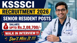 KSSSCI Recruitment 2026 - Walkin for 23 Senior Resident Posts