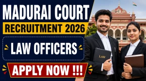 Madurai Court Law Officers Recruitment 2026 - Apply Offline for 31 Posts Madurai Court Law Officers Recruitment 2026 - Apply Offline for 31 Posts