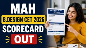 MAH B.Design CET 2026 Scorecard Released - Download Tentative Score Card, Grievance Dates & Next Steps at cetcell.mahacet.org MAH B.Design CET 2026 Scorecard Released - Download Tentative Score Card, Grievance Dates & Next Steps at cetcell.mahacet.org