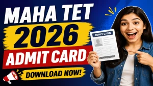 MAHA TET 2026 Admit Card Out - Download Hall Ticket PDF @mahatet.in