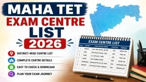MAHA TET Exam Centre List 2026 Out - District-Wise & Medium-Wise Centre PDF