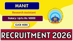 MANIT Research Assistant Recruitment 2026 - Apply Online