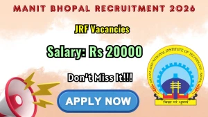 MANIT Bhopal Junior Research Fellow Recruitment 2026 - Walkin MANIT Bhopal Junior Research Fellow Recruitment 2026 - Walkin