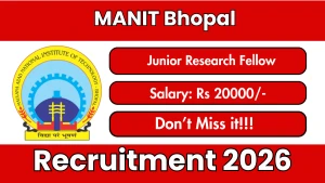 MANIT Bhopal Junior Research Fellow Recruitment 2026 - Walkin