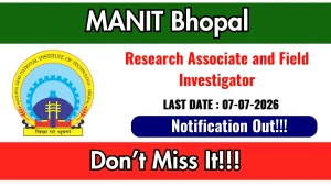 MANIT Bhopal Recruitment 2026 - Apply Online for Research Associate and Field Investigator Posts
