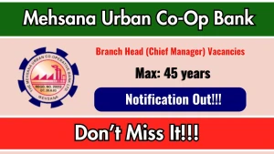 Mehsana Urban Co-Op Bank Chief Manager Recruitment 2026 - Apply Online