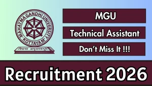 MGU Technical Assistant Recruitment 2026 - Walkin