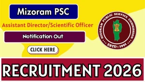 Mizoram PSC Assistant Director/Scientific Officer Recruitment 2026 - Apply Online Mizoram PSC Assistant Director/Scientific Officer Recruitment 2026 - Apply Online