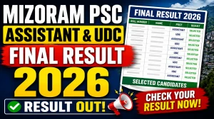 Mizoram PSC Final Result 2026 - Assistant and UDC Selected Candidates List Department-wise