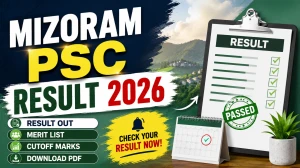 Mizoram PSC Result 2026 - Sub-Inspector and DSWO Download PDF Mizoram PSC Result 2026 - Sub-Inspector and DSWO Download PDF