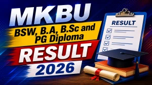 MKBU Result 2026 Released – Check BSW, B.A, B.Sc and PG Diploma Results @ mkbhavuni.edu.in MKBU Result 2026 Released – Check BSW, B.A, B.Sc and PG Diploma Results @ mkbhavuni.edu.in