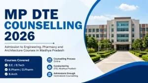 MP DTE Counselling 2026 Dates, Registration, Eligibility, Choice Filling & Seat Allotment at dte.mponline.gov.in MP DTE Counselling 2026 Dates, Registration, Eligibility, Choice Filling & Seat Allotment at dte.mponline.gov.in