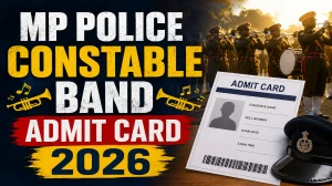 MP Police Constable Band Admit Card 2026 - Download Link Out @ mponline.gov.in