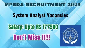 MPEDA System Analyst Recruitment 2026 - Apply Online MPEDA System Analyst Recruitment 2026 - Apply Online