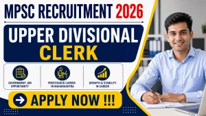MPSC Upper Divisional Clerk Recruitment 2026 - Apply Online for 18 Posts MPSC Upper Divisional Clerk Recruitment 2026 - Apply Online for 18 Posts