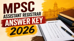 MPPSC Assistant Registrar Final Answer Key 2026 PDF - Download Link, Exam Details & Next Steps