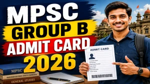 MPSC Group B Admit Card 2026 (Out) - Download Here